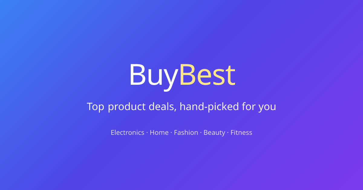 Buy Best Things — Top Product Deals, Reviews & Comparisons